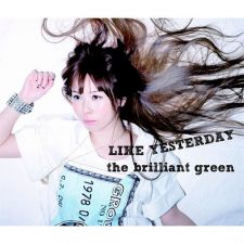 The Brillant Green - Like Yesterday - CD+DVD