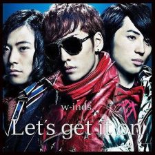 W-inds. - Let's Get It On ~ Be As One - CD+DVD [FIRST PRESS]