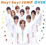 Hey! Say! JUMP - OVER - B