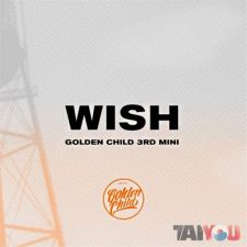 Golden Child - Wish - 3rd Mini Album