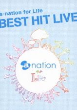 a-nation - a-nation for Life Best Hit Live [Regular Edition]
