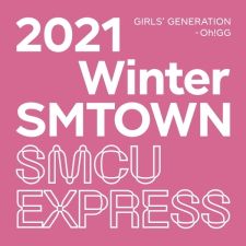 GIRL'S GENERATION - Oh!GG - 2021 Winter SMTOWN : SMCU EXPRESS