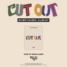 [EVER] WHIB - Cut Out - Mini Album Vol.1 (Ever Music Album Ver.)