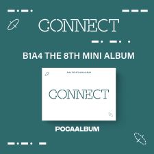 [POCA] B1A4 - CONNECT - Mini Album Vol.8