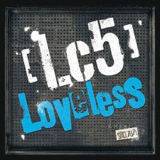 Lc5 - LOVELESS