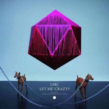 LM.C - LET ME' CRAZY!! [B] - CD+DVD [LIMITED EDITION]