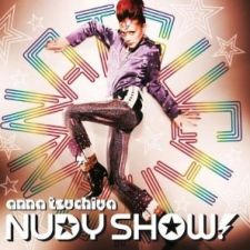 Anna Tsuchiya - Nudy Show