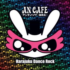 An'cafe - HARAJUKU DANCE ROCK - CD+DVD