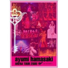 Ayumi Hamasaki - Arena Tour 2005 My Story