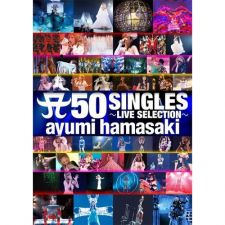 Ayumi Hamasaki - A 50 Singles ~LIVE SELECTION~