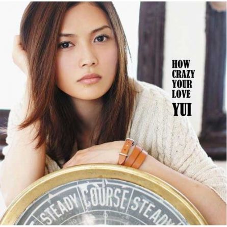 YUI - HOW CRAZY YOUR LOVE  - CD+DVD [LIMITED EDITION]