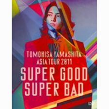 Tomohisa Yamashita - SUPERGOOD, SUPERBAD ASIA TOUR 2011