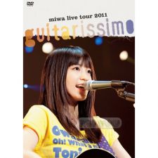 Miwa - Guitarissimo Live Tour 2011