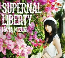 Nana Mizuki - Supernatural Liberty - CD