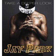 Jay Park - Take A Deeper Look 