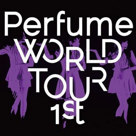 Perfume - Perfume World Tour 1st