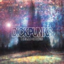 DICKPUNKS - HELLO GOODBYE Vol.2