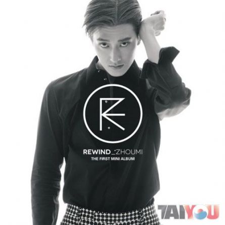 Zhou Mi - Rewind Vol.1