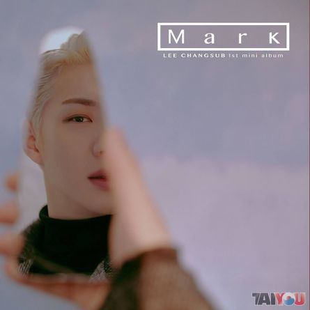 Lee ChangSub (BtoB) - Mark - Mini Album Vol.1