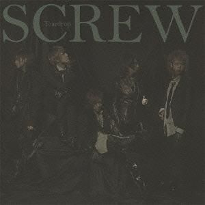 SCREW - Teardrop [w/ DVD, Limited Edition / Type A]