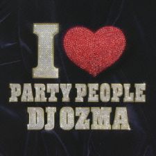 DJ OZMA - I Love Party People