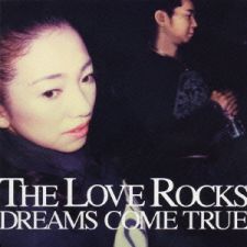 DREAMS COME TRUE - The Love Rocks