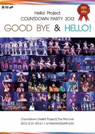 Hello! Project - Hello! Project Countdown Party 2013 - Good Bye & Hello! -
