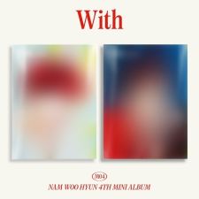 Nam Woo Hyun - With - Mini Album Vol.4