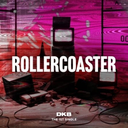 DKB - ROLLERCOASTER - Single Album Vol.1