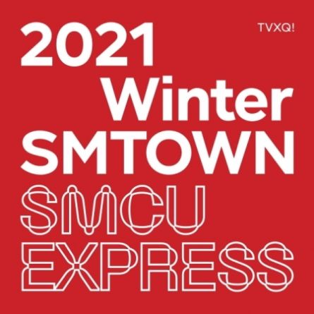 TVXQ! - 2021 Winter SMTOWN : SMCU EXPRESS