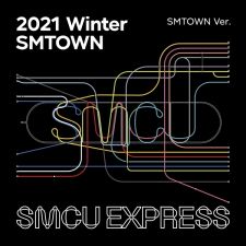 SMTOWN - 2021 Winter SMTOWN : SMCU EXPRESS