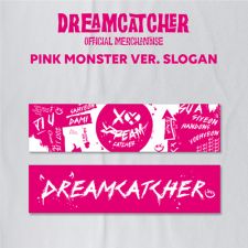 DREAM CATCHER - Slogan Officiel (Pink Monster Ver.)