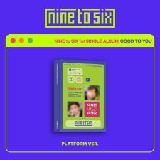 [PLATFORM] NINE to SIX (DKZ) - GOOD TO YOU - Single Album Vol.1