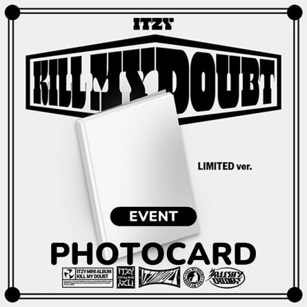 [PHOTOCARD EVENT-LIMITÉE] ITZY - KILL MY DOUBT - Album