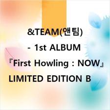 [LIMITÉE B] &TEAM - First Howling : NOW - Album Vol.1 (Limited B Ver.)