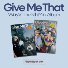 WayV - Give Me That (Photobook Ver.) - Mini Album Vol.5