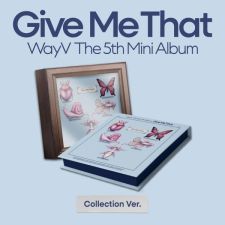 [BOX] WayV - Give Me That - Mini Album Vol.5