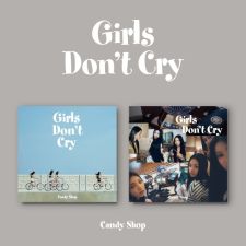 CANDY SHOP - Girls Don't Cry - Mini Album Vol.2