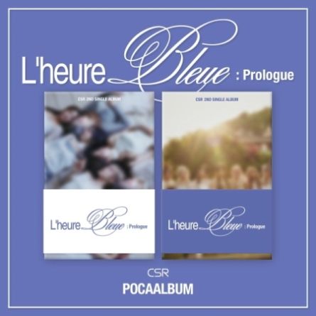 [POCA] CSR - L'Heure Bleue : Prologue - Single Album Vol.2