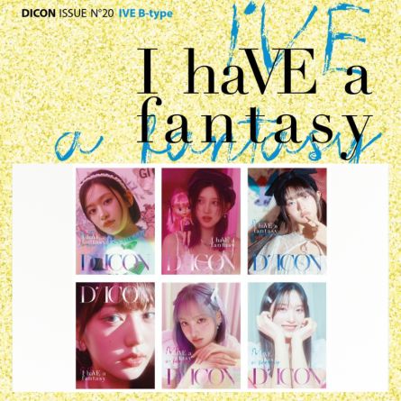 IVE - DICON ISSUE n°20 : I haVE a dream, I haVE a fantasy (B Ver.)