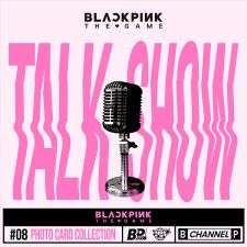 BLACKPINK - THE GAME Photocard Collection - TALK SHOW Edition