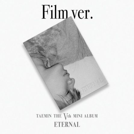 [FILM] Taemin (SHINee) - ETERNAL - Mini Album Vol.5 (Film Ver.)