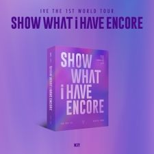 [KiT VIDEO] IVE - IVE THE 1ST WORLD TOUR [SHOW WHAT I HAVE - ENCORE]