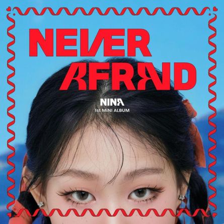 NINA - NEVER AFRAID - Mini Album Vol.1