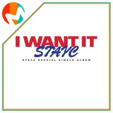 [POB MS] STAYC - I WANT IT - Special Single