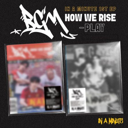 IN A MINUTE - BGM : HOW WE RISE - PLAY - EP Album Vol.1