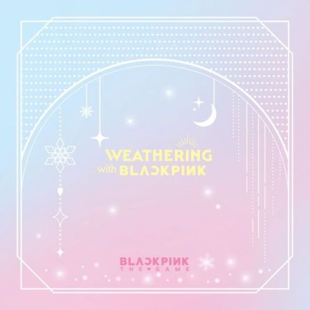 BLACKPINK - The Game Coupon Card Collection - WEATHERING WITH BLACKPINK