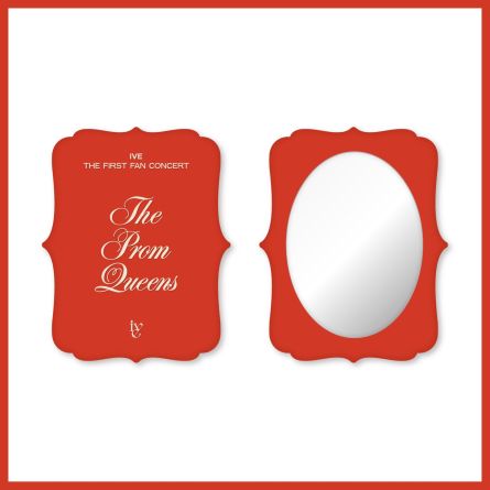 IVE - Mirror - The Prom Queens 1st Fan Concert