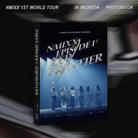 [PHOTOBOOK] NMIXX - 1ST WORLD TOUR 'EPISODE 1: ZERO FRONTIER' IN INCHEON