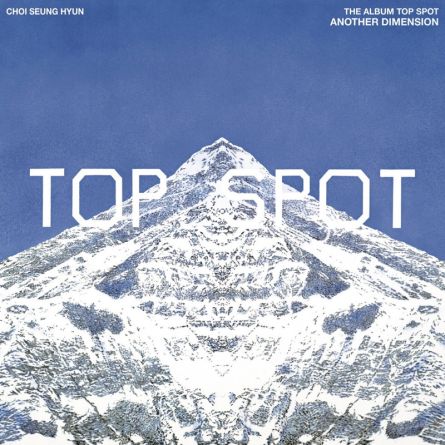 T.O.P - TOP SPOT - 다중관점 (ANOTHER DIMENSION) - Album Vol.1